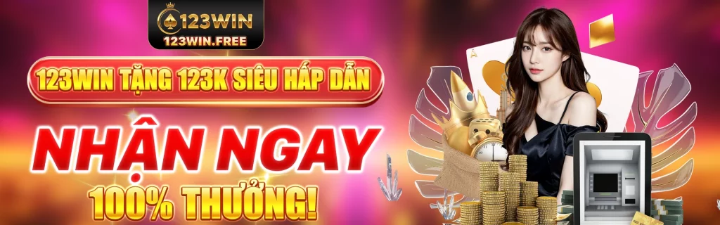 123win tặng 123k siêu khuyến mãi